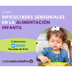 Curso Dificultades Sensoriales en la Alimentación Infantil